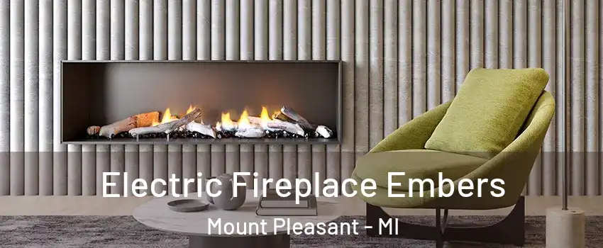  Electric Fireplace Embers Mount Pleasant - MI