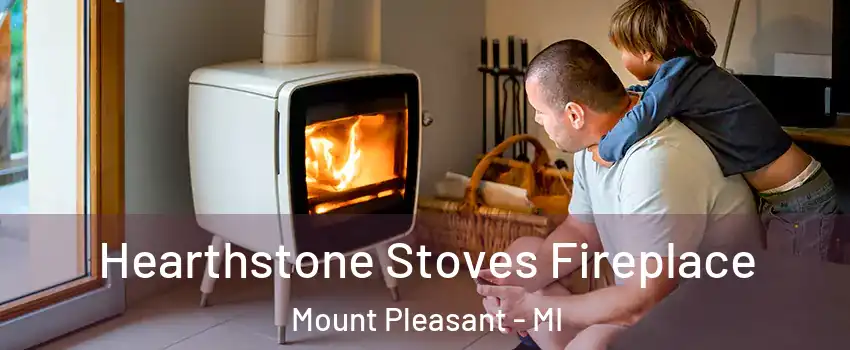  Hearthstone Stoves Fireplace Mount Pleasant - MI