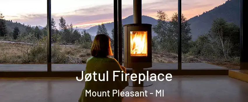  Jøtul Fireplace Mount Pleasant - MI