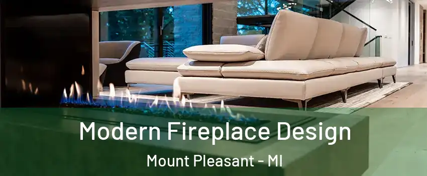  Modern Fireplace Design Mount Pleasant - MI