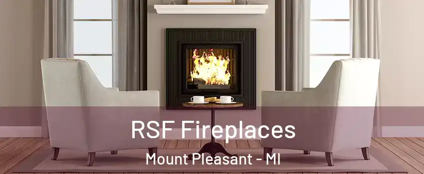  RSF Fireplaces Mount Pleasant - MI